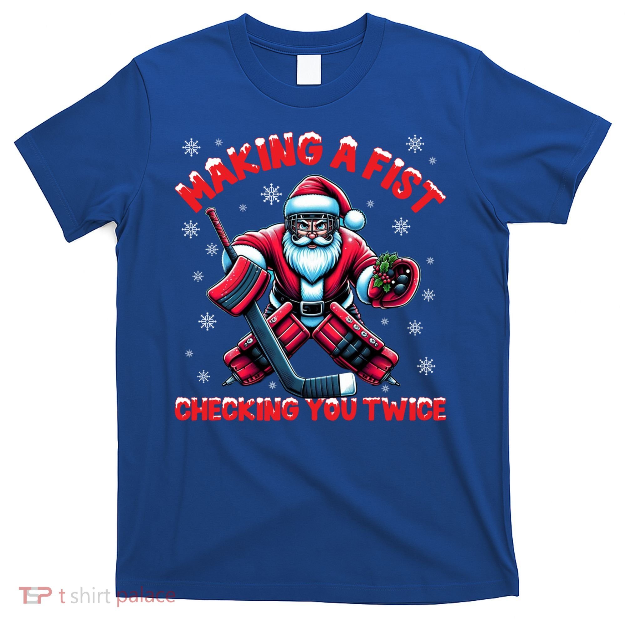 Making A Fist Checking You Twice Ice Hockey Xmas Snowflakes Cool Gift T-Shirt