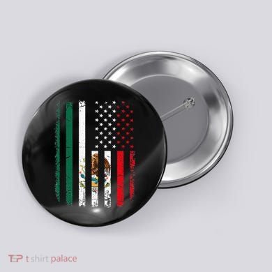 Mexican American Flag Mexican Roots Mexico America Button