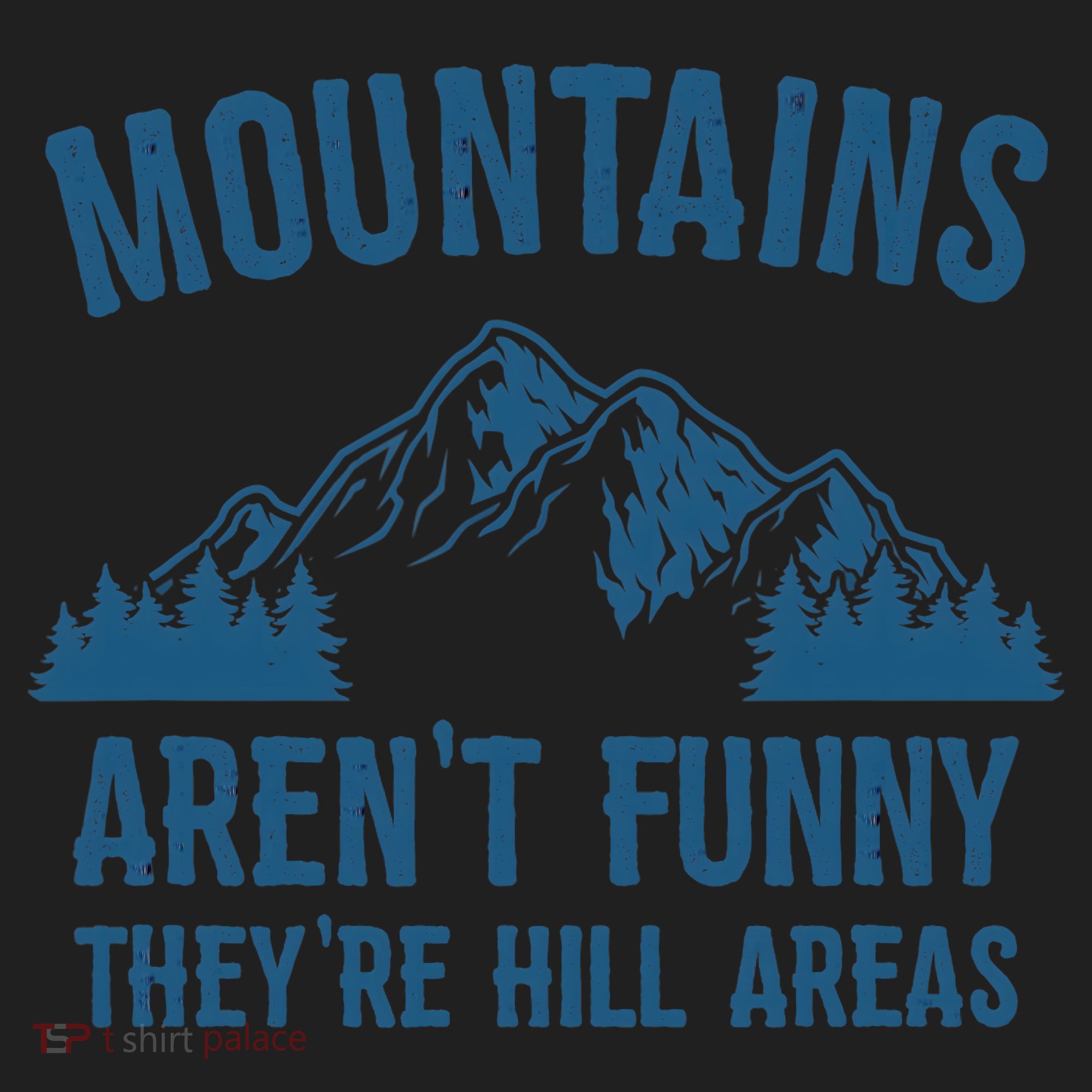 Mountains Aren't Funny They're Hill Areas Funny Hiking Pun Women's Sweatshirt