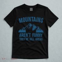 Mountains Aren't Funny They're Hill Areas Funny Hiking Pun T-Shirt thumb 5