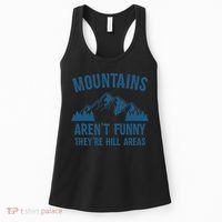 Mountains Aren't Funny They're Hill Areas Funny Hiking Pun Women's Tank Top thumb 0