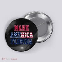 Make America Florida, Desantis 2024 Election Funny Sarcastic Button thumb 0