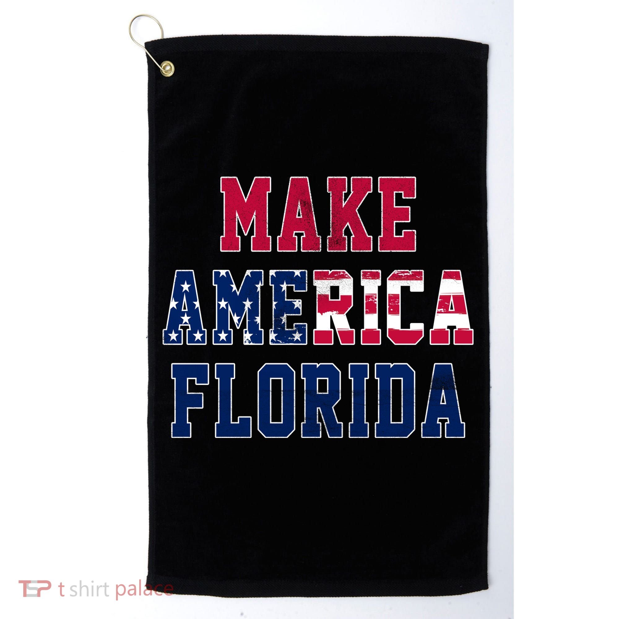Make America Florida, Desantis 2024 Election Funny Sarcastic Golf Towel