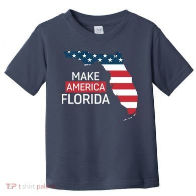 Make America Florida Toddler T-Shirt