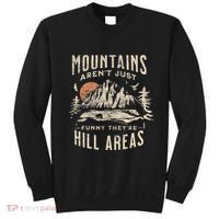 Mountains ArenT Funny TheyRe Hill Areas Dad Joke Word Pun Sweatshirt thumb 0
