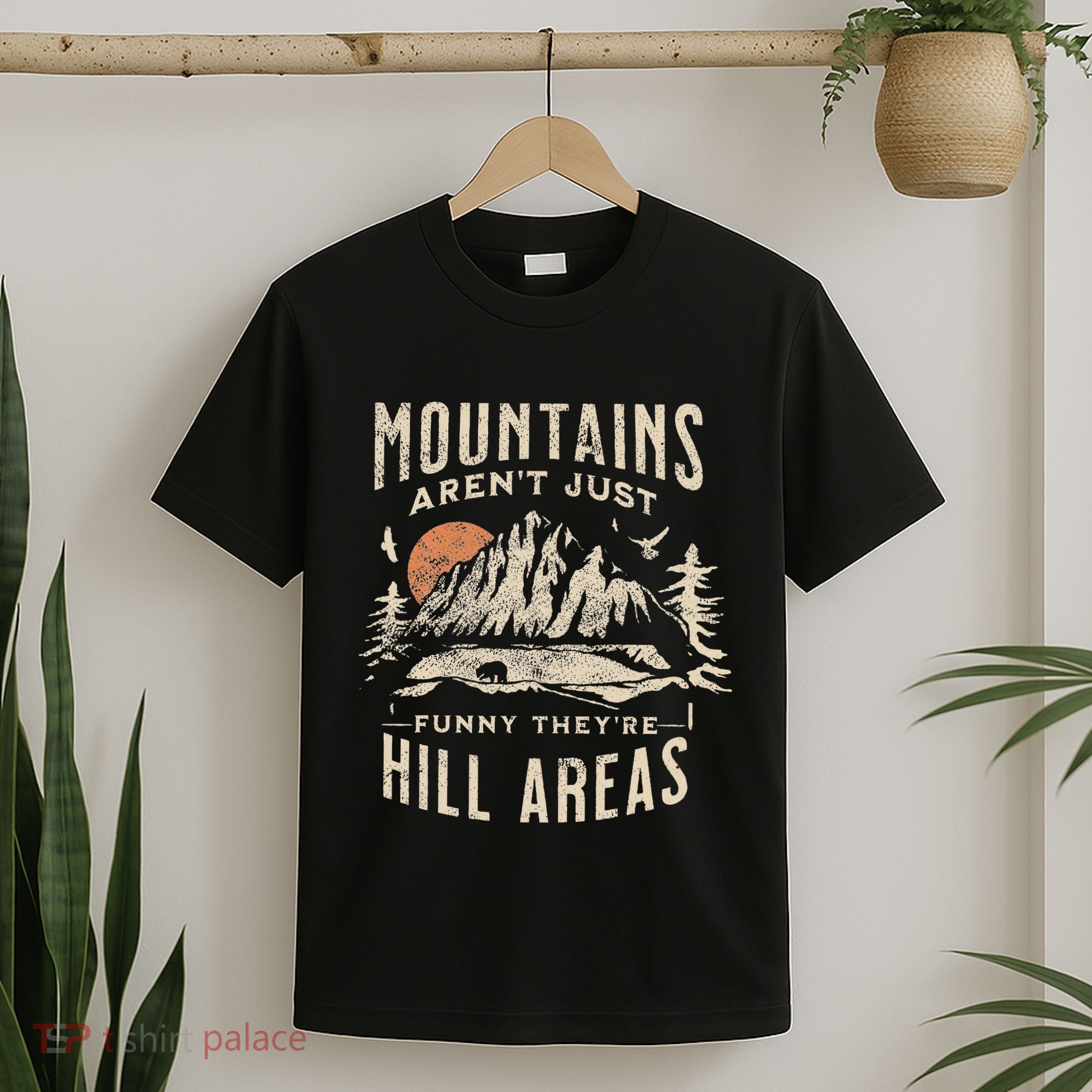 Mountains ArenT Funny TheyRe Hill Areas Dad Joke Word Pun T-Shirt