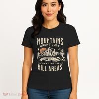 Mountains ArenT Funny TheyRe Hill Areas Dad Joke Word Pun Women's T-Shirt thumb 4