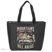 Mountains ArenT Funny TheyRe Hill Areas Dad Joke Word Pun Tote Bag thumb 0
