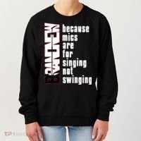 Mics Are For Singing Not Swinging Women's Sweatshirt thumb 0