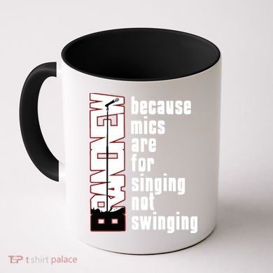Mics Are For Singing Not Swinging Coffee Mug