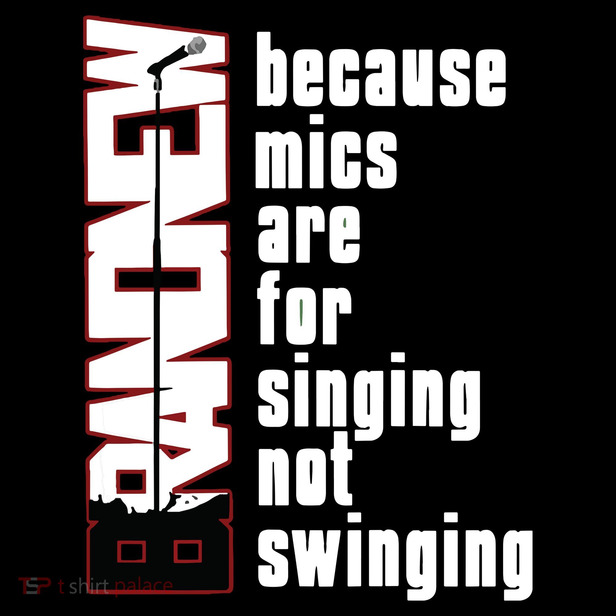 Mics Are For Singing Not Swinging Pajama Set