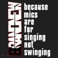 Mics Are For Singing Not Swinging Hat thumb 2