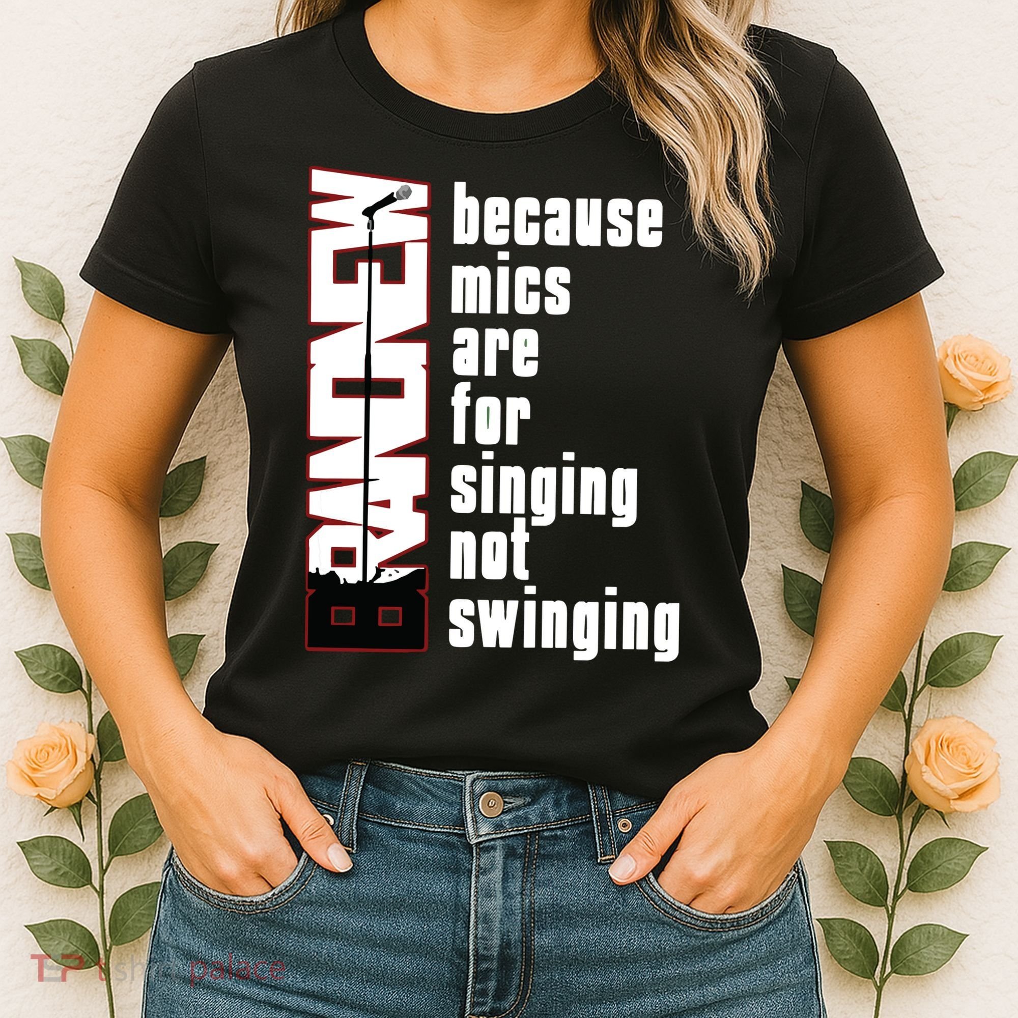 Mics Are For Singing Not Swinging Women's T-Shirt