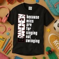 Mics Are For Singing Not Swinging Kids T-Shirt thumb 3