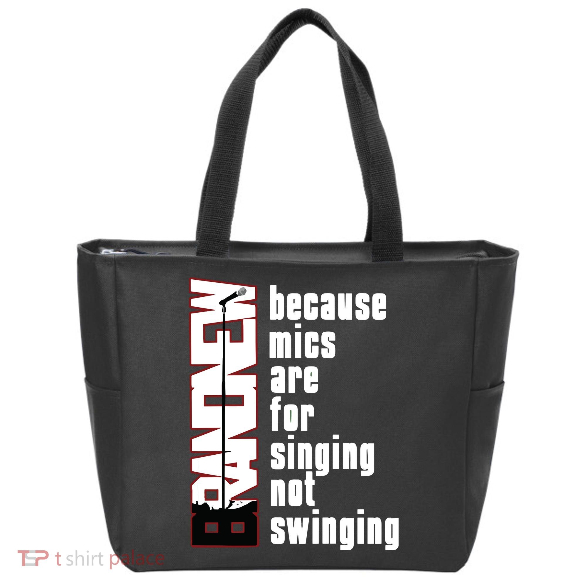 Mics Are For Singing Not Swinging Tote Bag