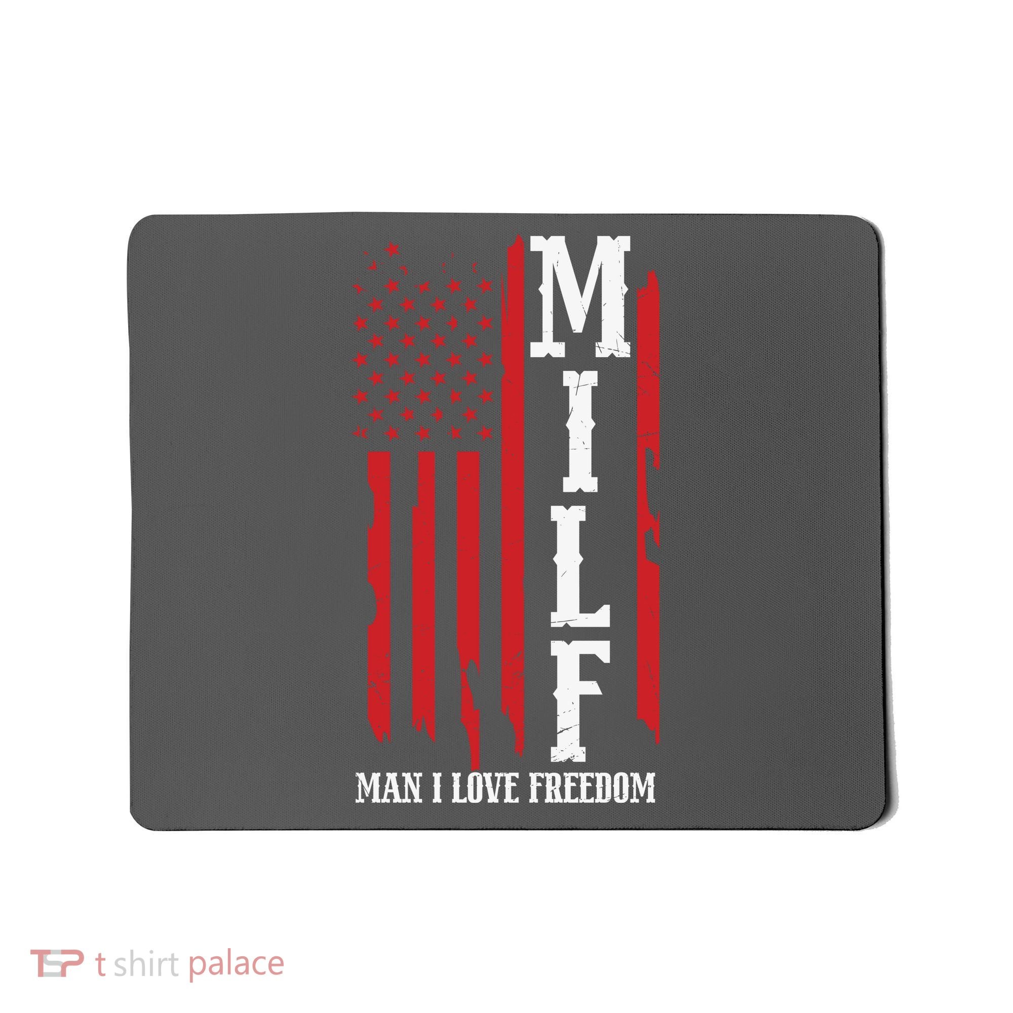 MILF American Flag Man I LIke Freedom 4th Of July Mousepad