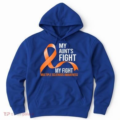 My Aunt's Fight My Fight Multiple Sclerosis Ms Warrior Gift Hoodie