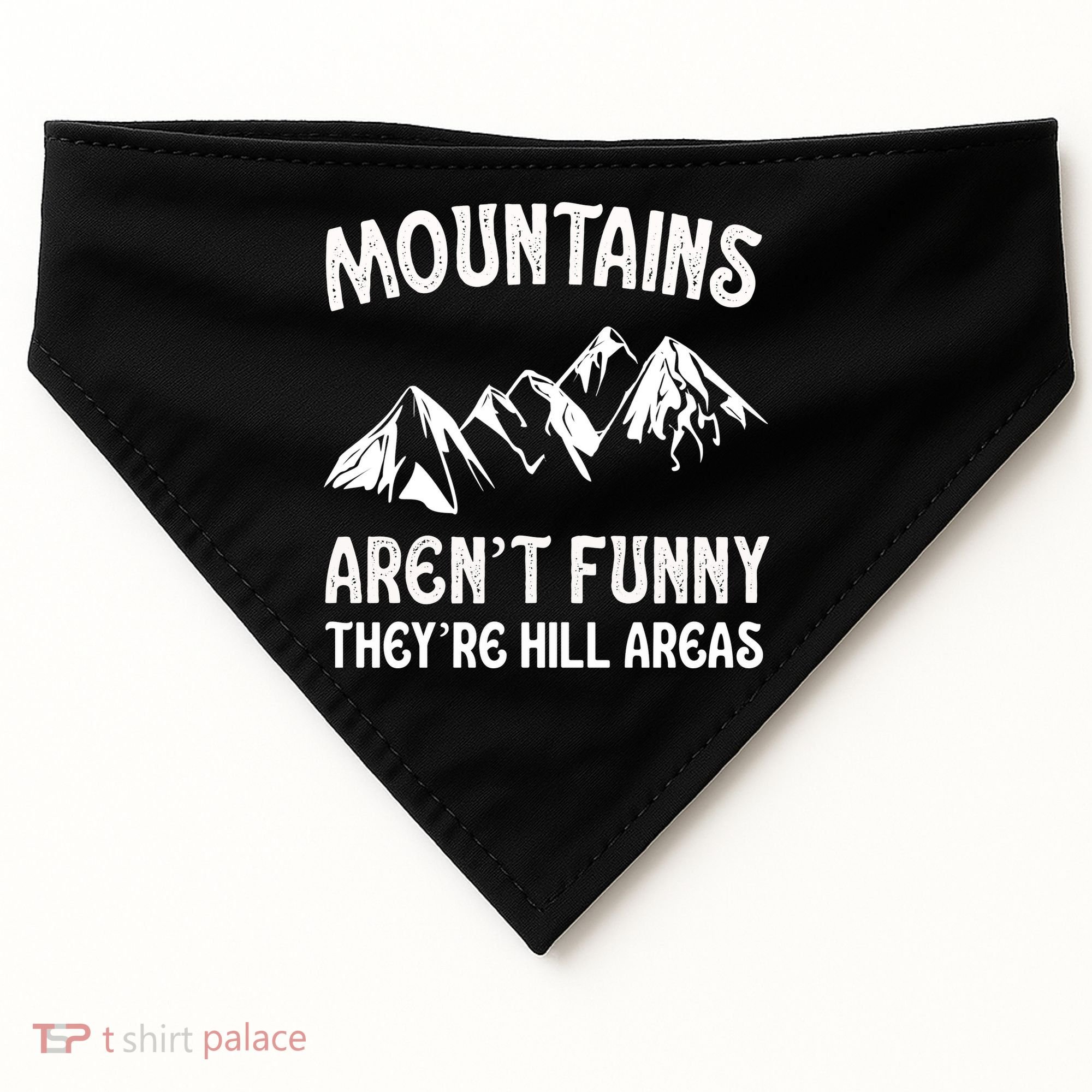 Mountains ArenT Funny TheyRe Hill Areas Funny Hiking Pun USA-Made Doggie Bandana