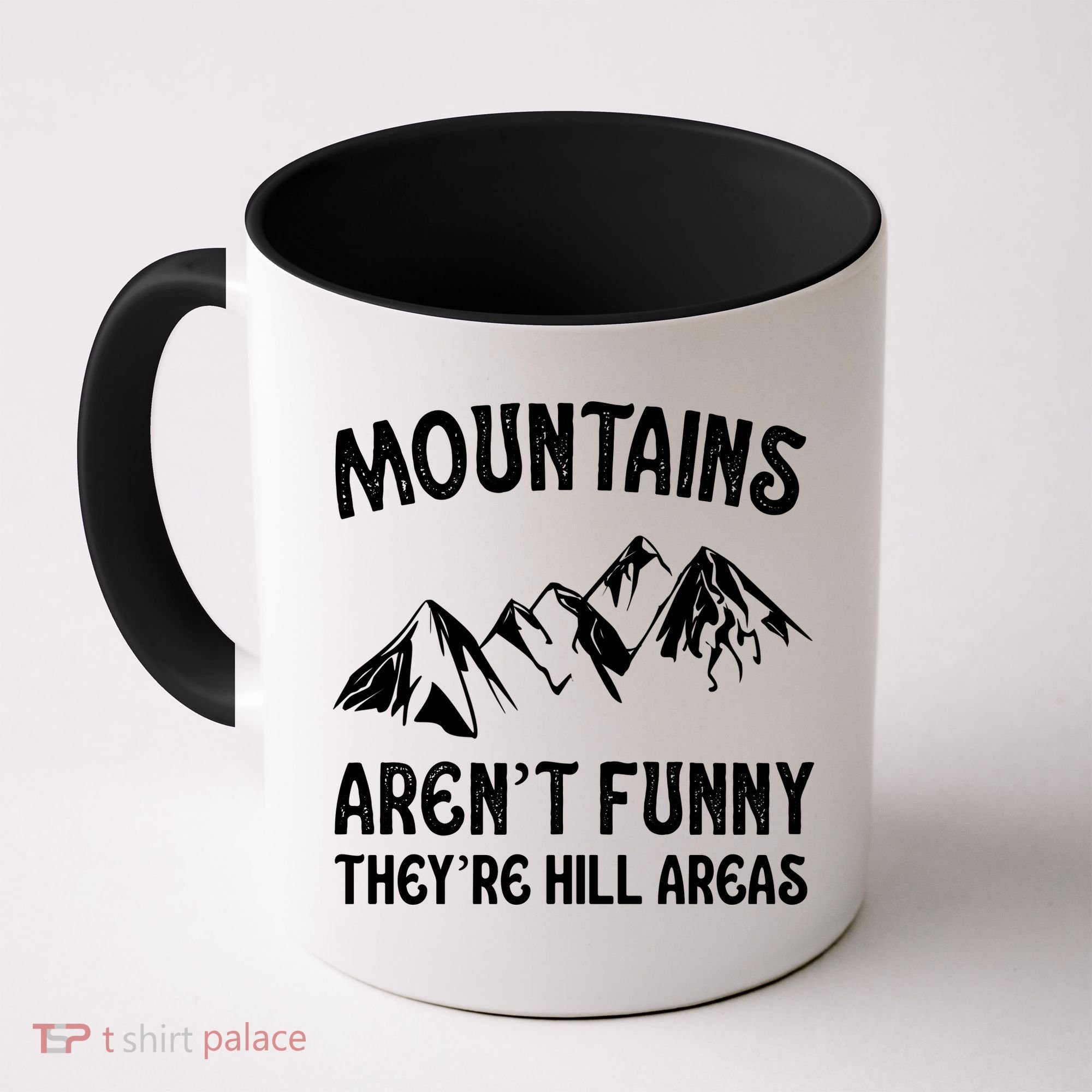 Mountains ArenT Funny TheyRe Hill Areas Funny Hiking Pun Coffee Mug