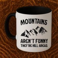 Mountains ArenT Funny TheyRe Hill Areas Funny Hiking Pun Coffee Mug thumb 2