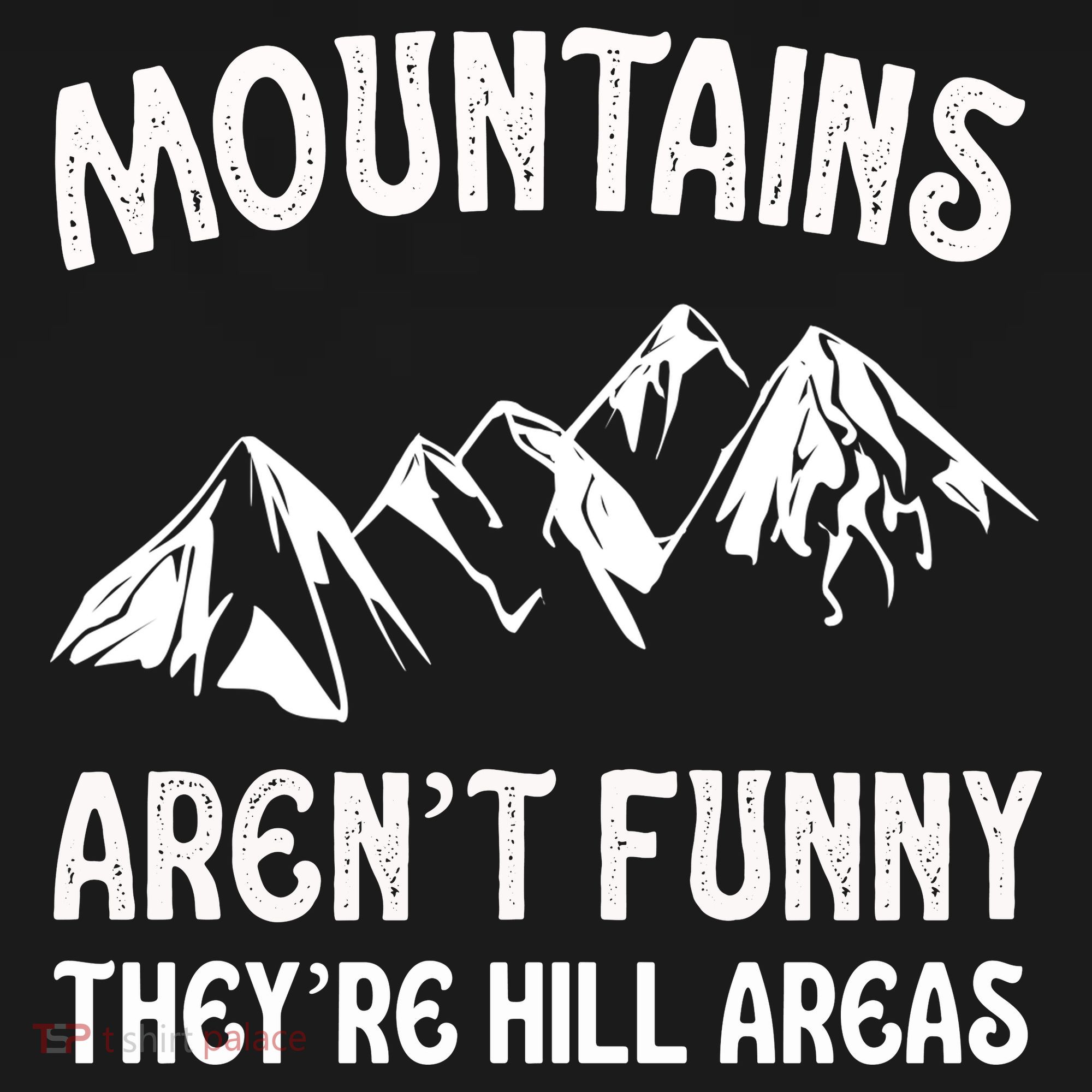 Mountains ArenT Funny TheyRe Hill Areas Funny Hiking Pun Women's Hoodie