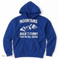 Mountains ArenT Funny TheyRe Hill Areas Funny Hiking Pun Hoodie thumb 0
