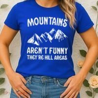 Mountains ArenT Funny TheyRe Hill Areas Funny Hiking Pun Women's T-Shirt thumb 2