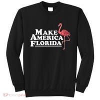 Make America Florida Funny Flamingo Sweatshirt thumb 0