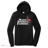 Make America Florida Funny Flamingo Women's Hoodie thumb 0