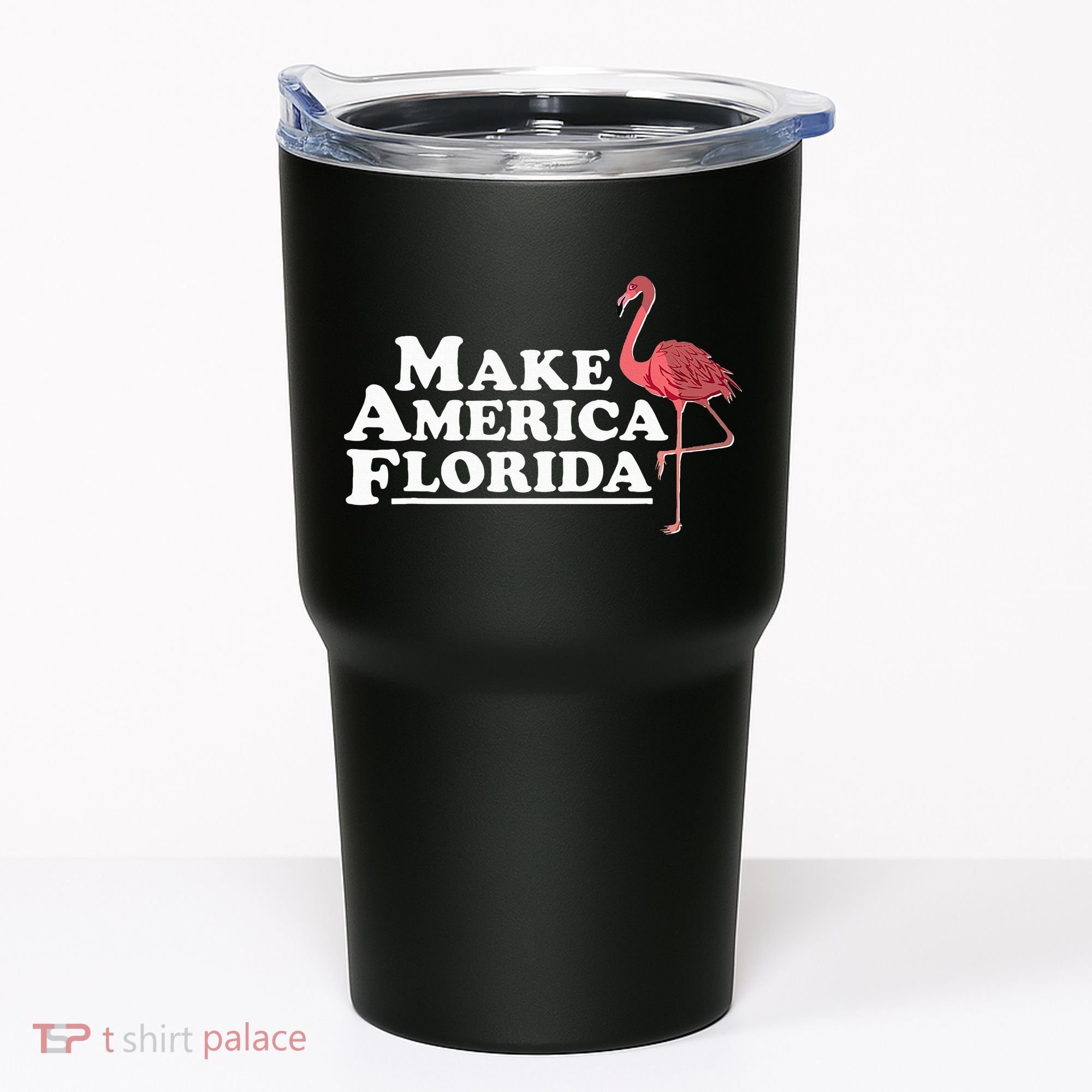 Make America Florida Funny Flamingo Tumbler