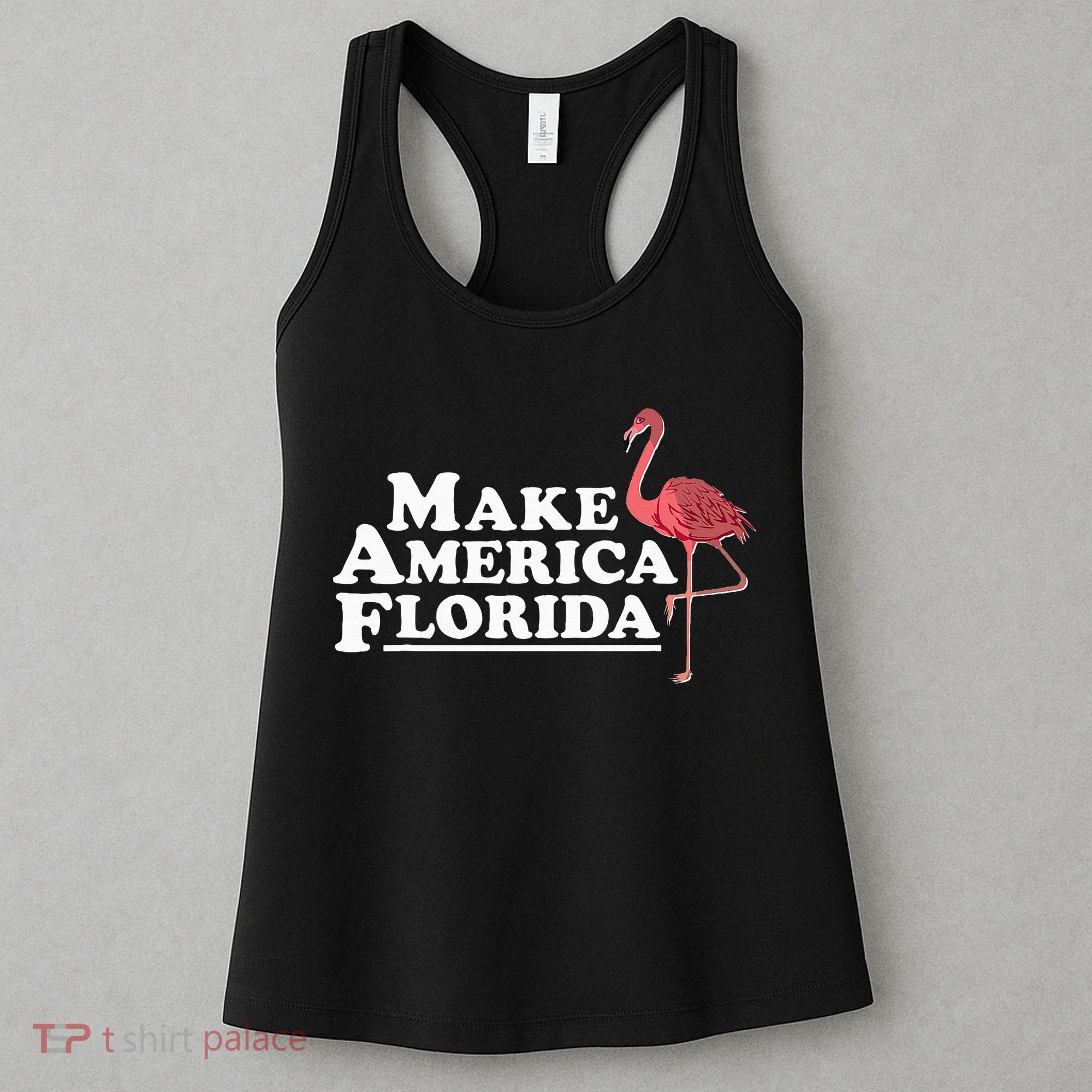 Make America Florida Funny Flamingo Women's Tank Top