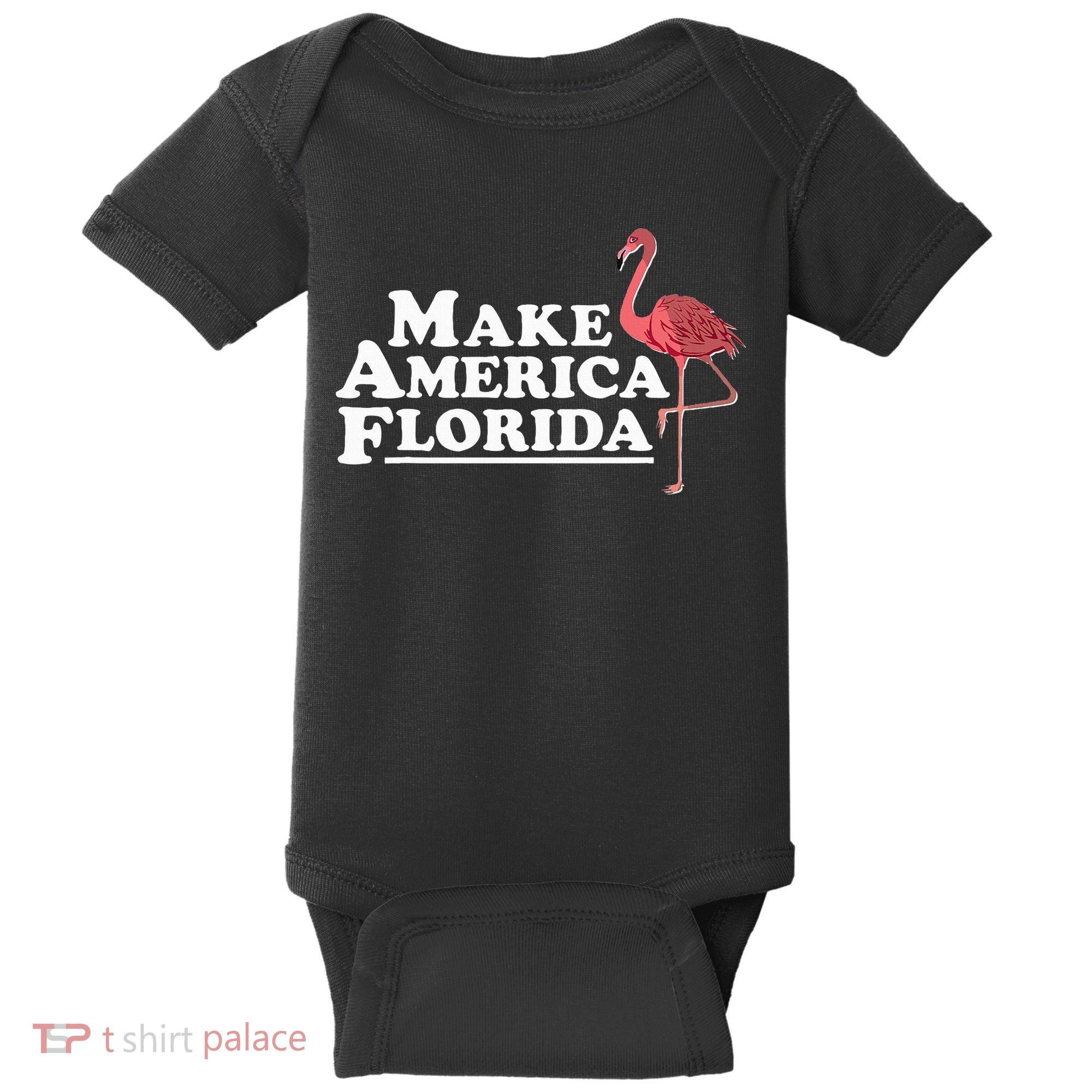 Make America Florida Funny Flamingo Baby Bodysuit