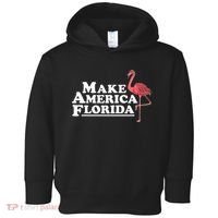 Make America Florida Funny Flamingo Toddler Hoodie thumb 0