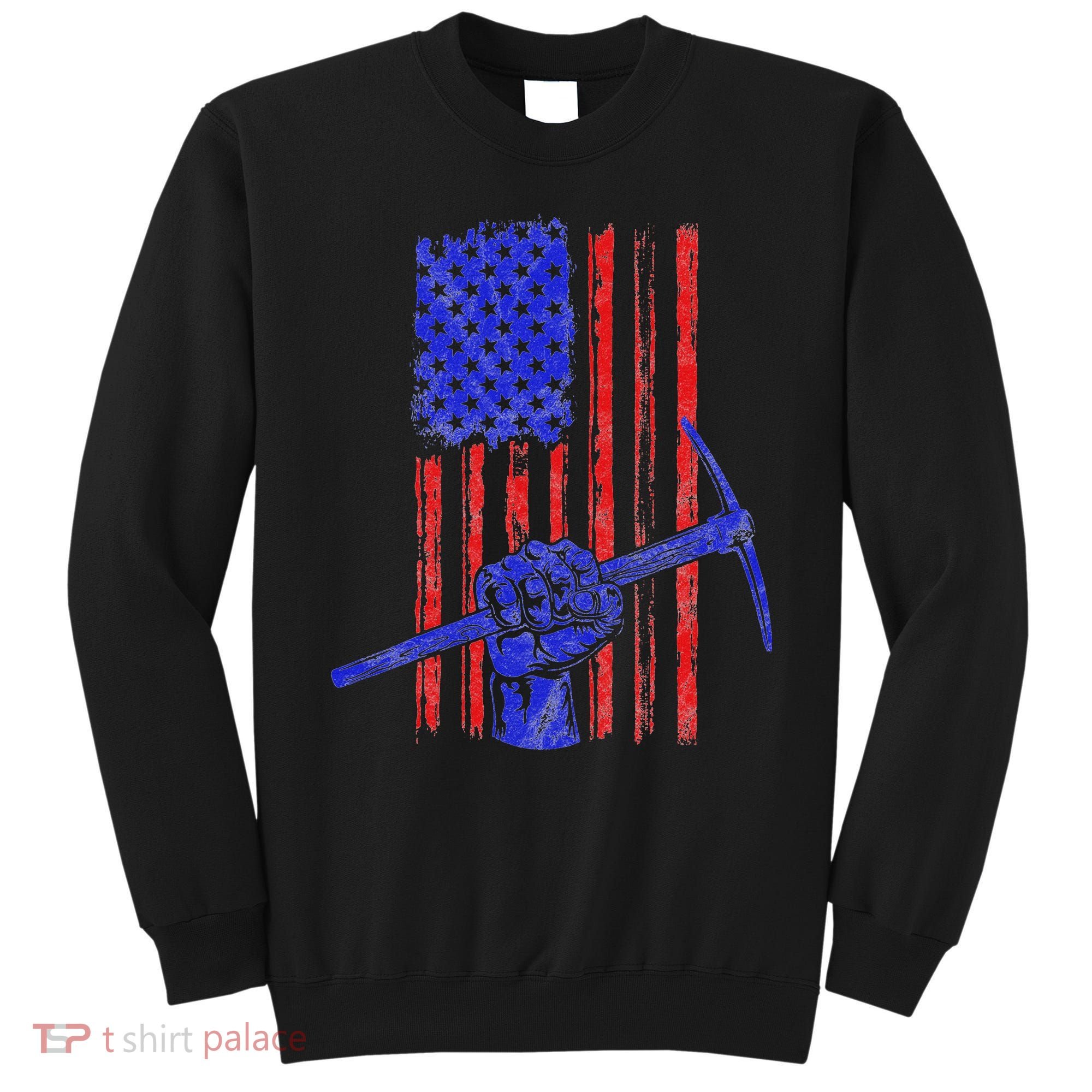 Miner American Flag Mining Gift Pick Usa Patriotic Sweatshirt
