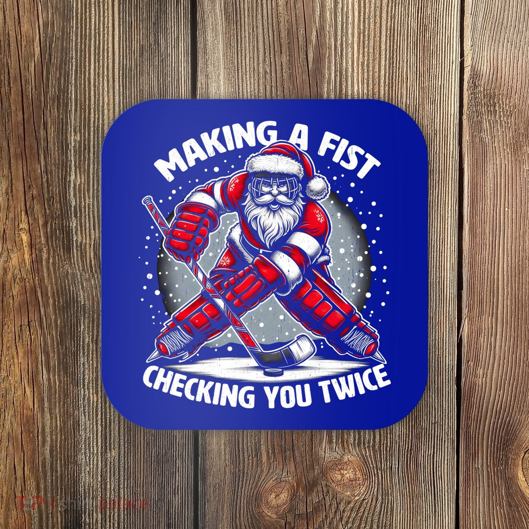 Making A Fist Checking You Twice Ugly Christmas Santa Hockey Gift Coaster
