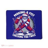 Making A Fist Checking You Twice Ugly Christmas Santa Hockey Gift Mousepad thumb 0