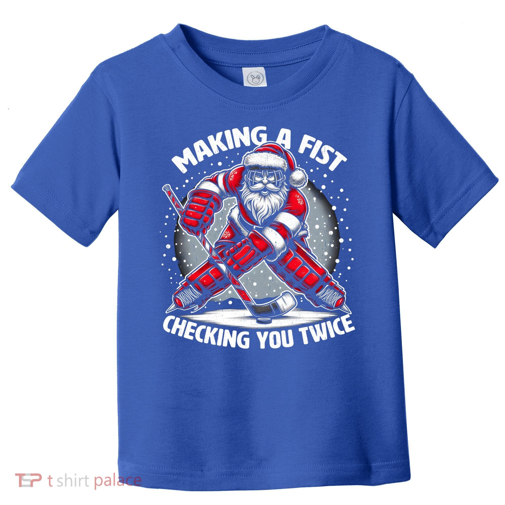 Making A Fist Checking You Twice Ugly Christmas Santa Hockey Gift Toddler T-Shirt