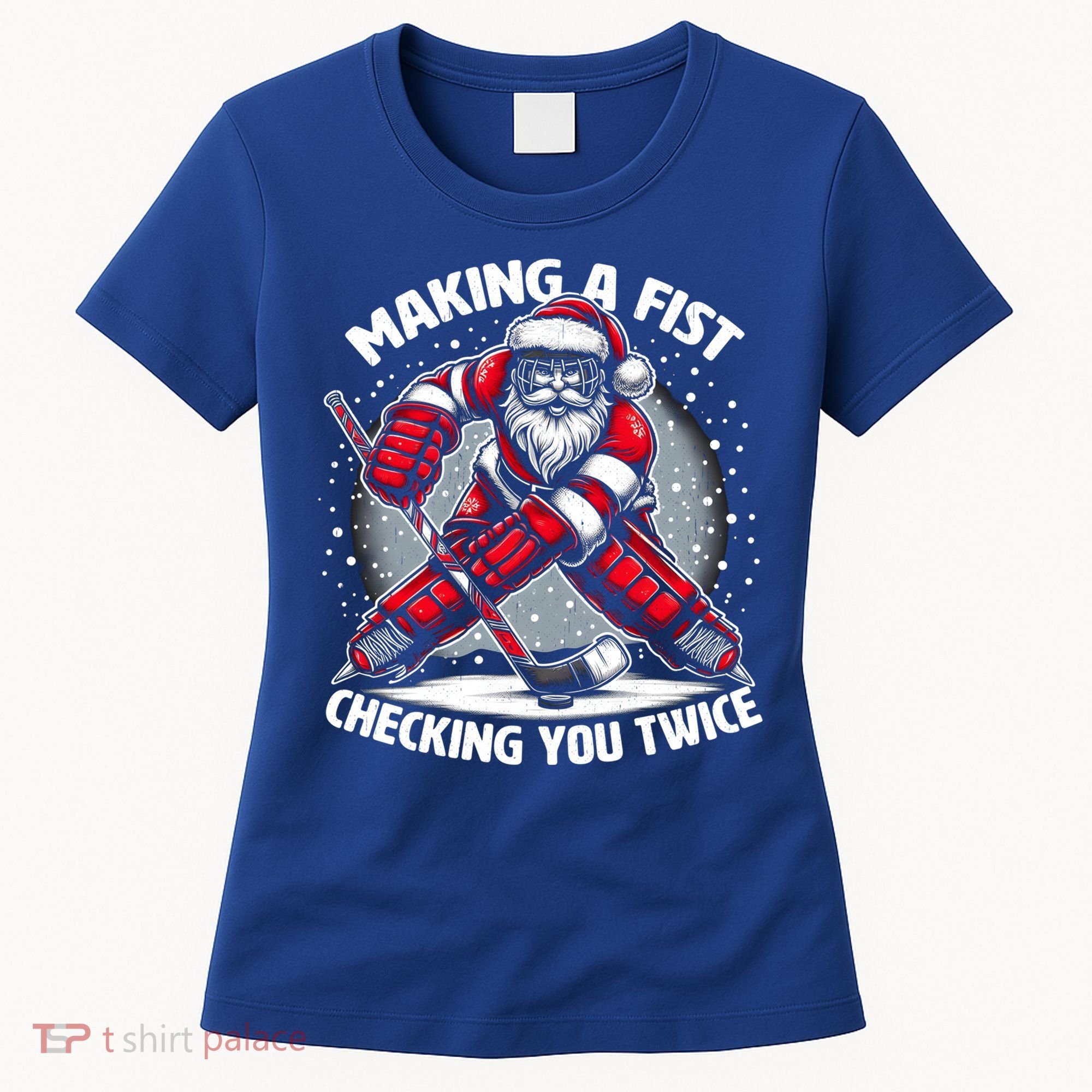 Making A Fist Checking You Twice Ugly Christmas Santa Hockey Gift Women's T-Shirt