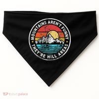 Mountains Aren’T Funny They’Re Hill Areas USA-Made Doggie Bandana thumb 0