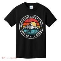 Mountains Aren’T Funny They’Re Hill Areas Kids T-Shirt thumb 0
