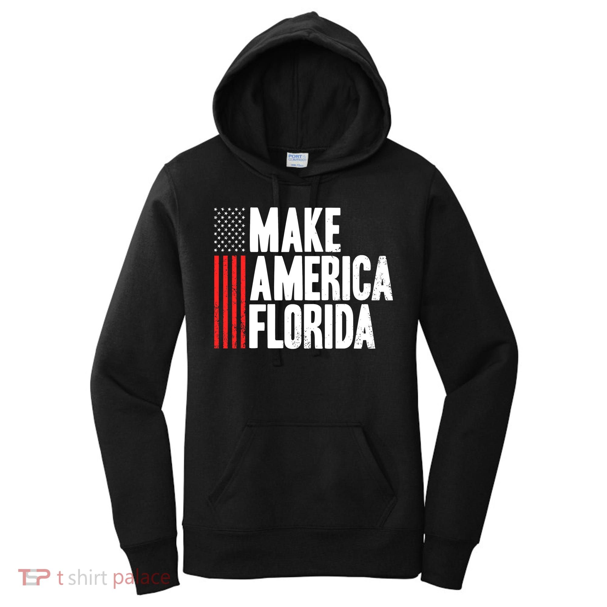 Make America Florida Presidential Election Vote Women's Hoodie