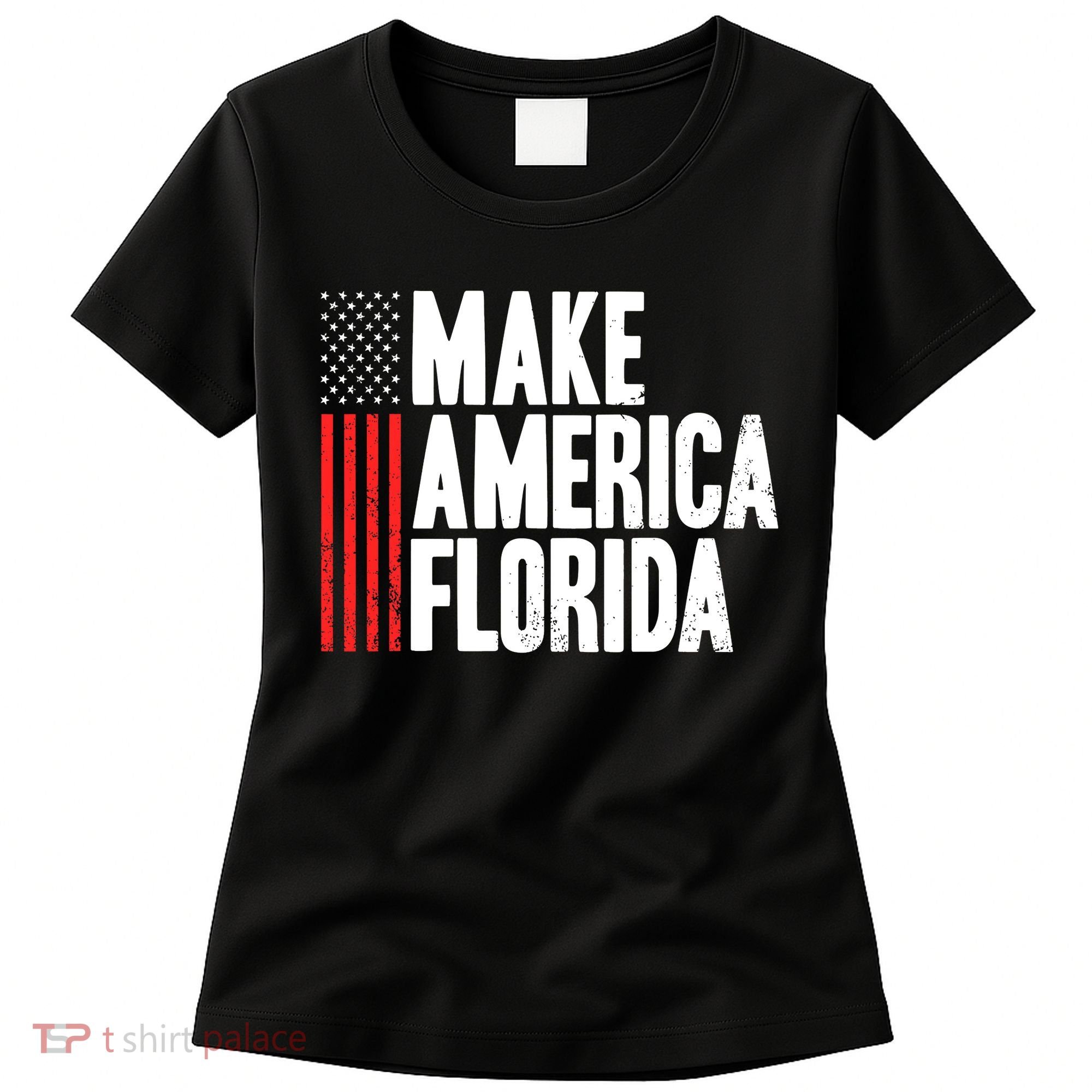 Make America Florida Presidential Election Vote Women's T-Shirt