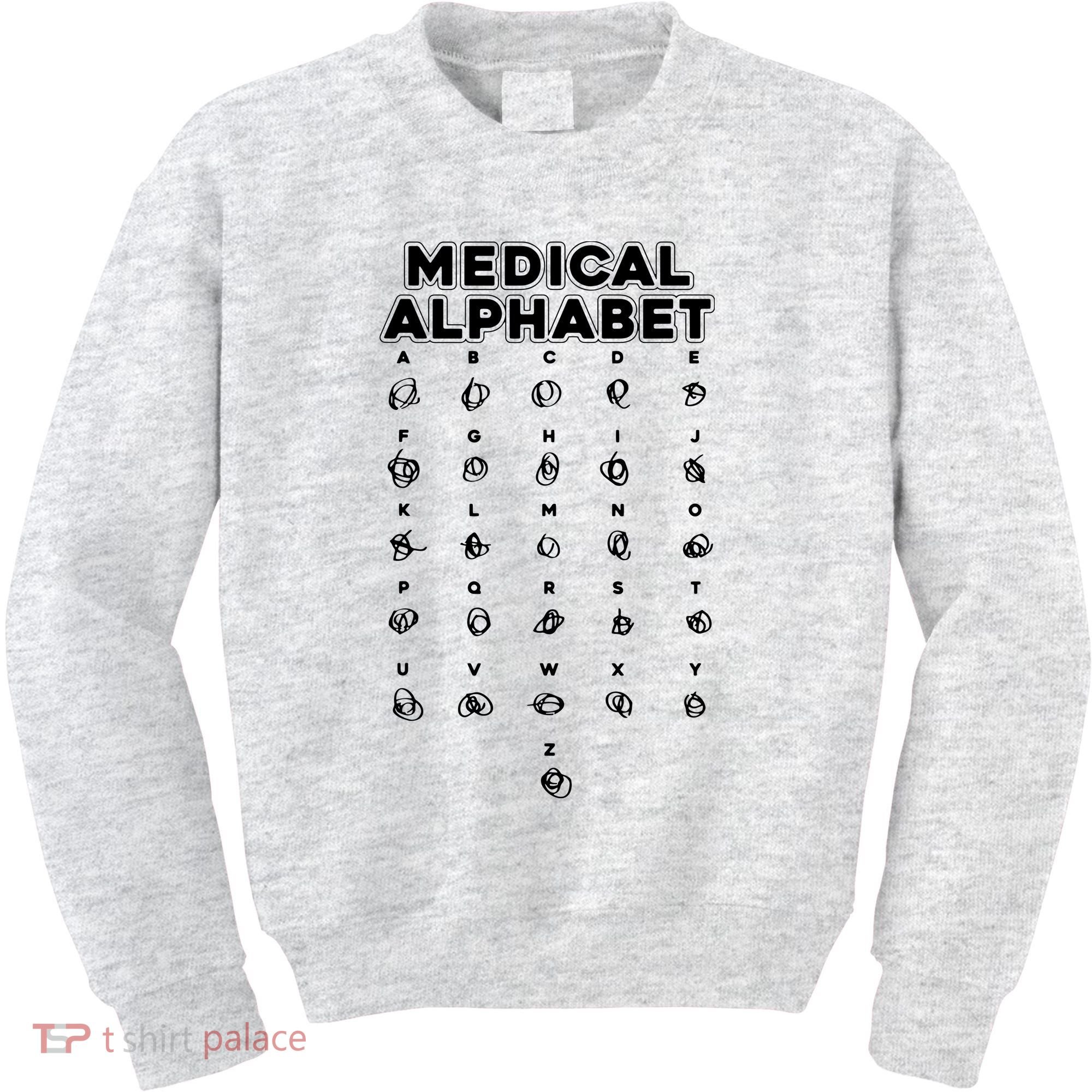 Medical Alphabet Funny For Doctors Nurses Chemists Kids Sweatshirt