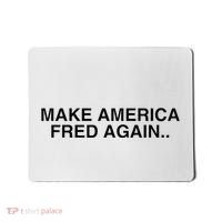 Make America Fred Again Techno House Rave Music Dj Edm Slay Mousepad thumb 0