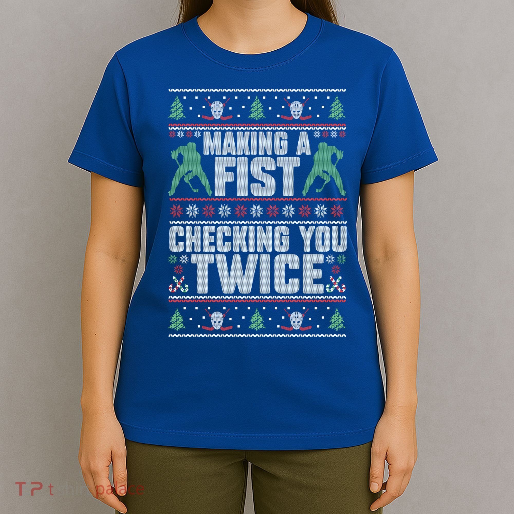 Making A Fist Checking You Twice Hockey Player Christmas Cool Gift T-Shirt
