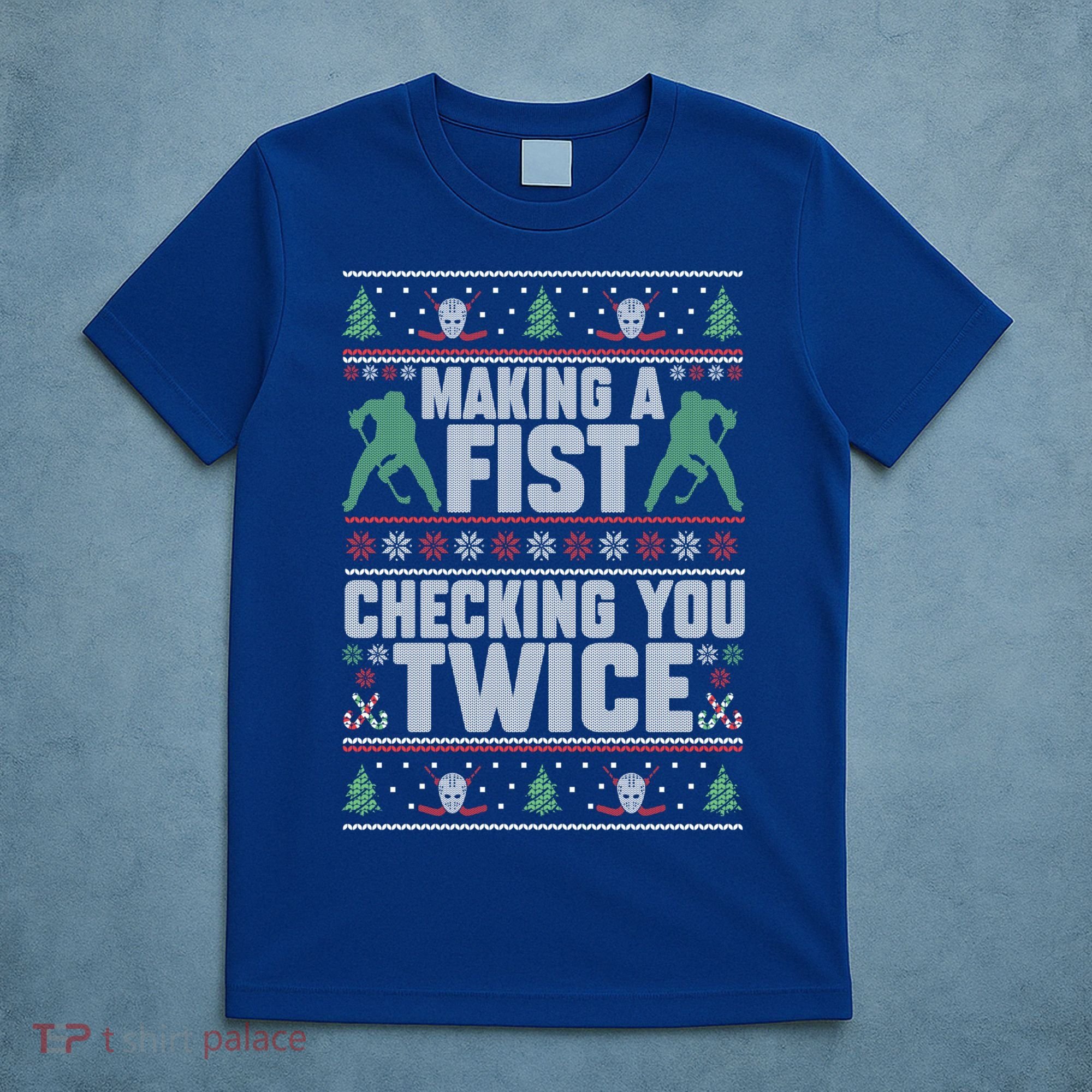 Making A Fist Checking You Twice Hockey Player Christmas Cool Gift T-Shirt
