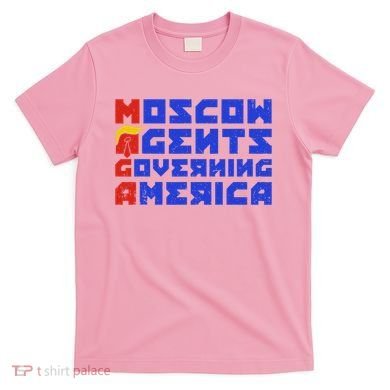 Moscow Agents Governing America  T-Shirt