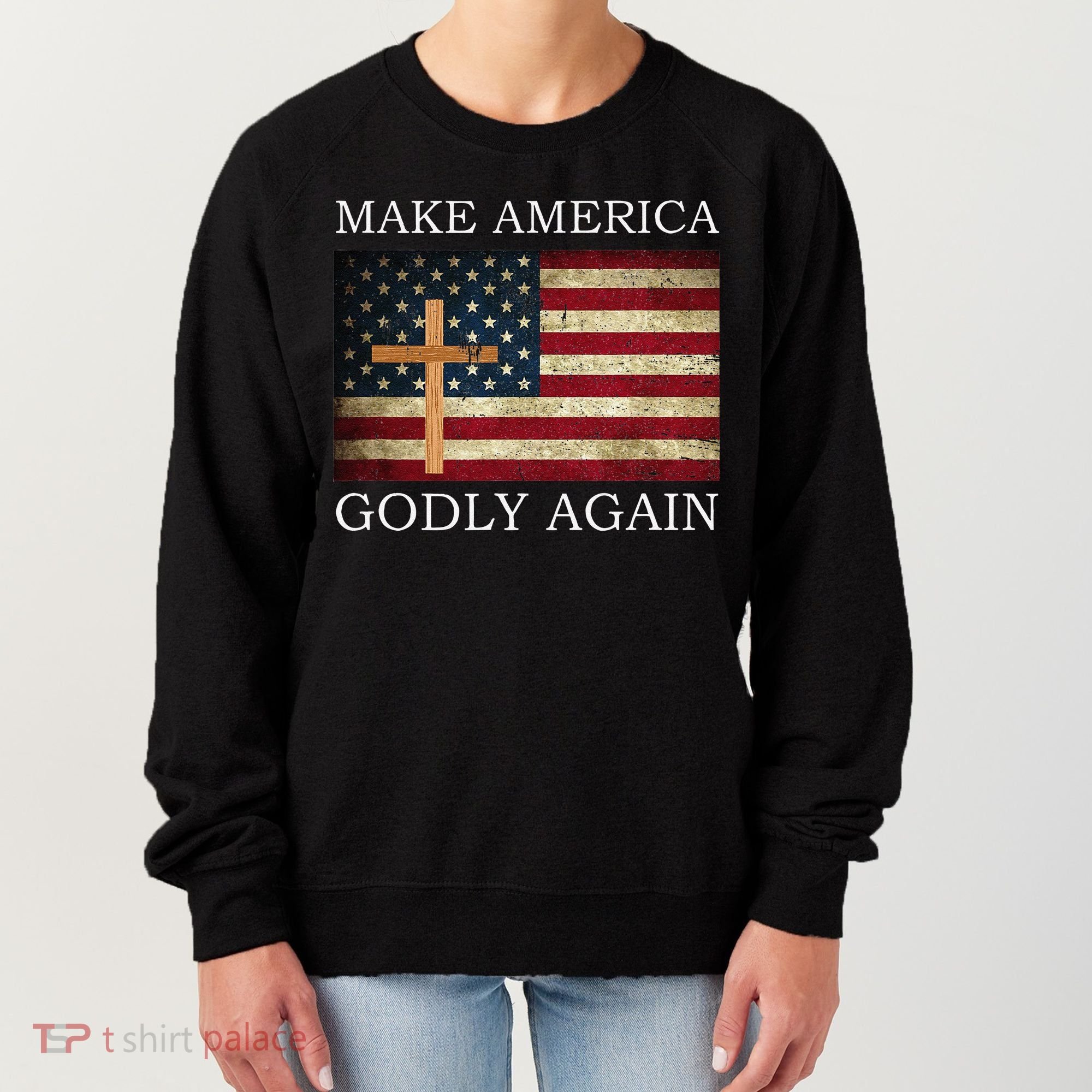 Make America Godly Again American Flag Cross Jesus Women's Sweatshirt