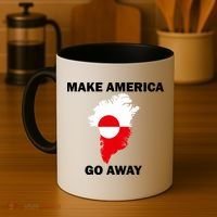 Make America Go Away Greenland Policy Political Statement Coffee Mug thumb 4