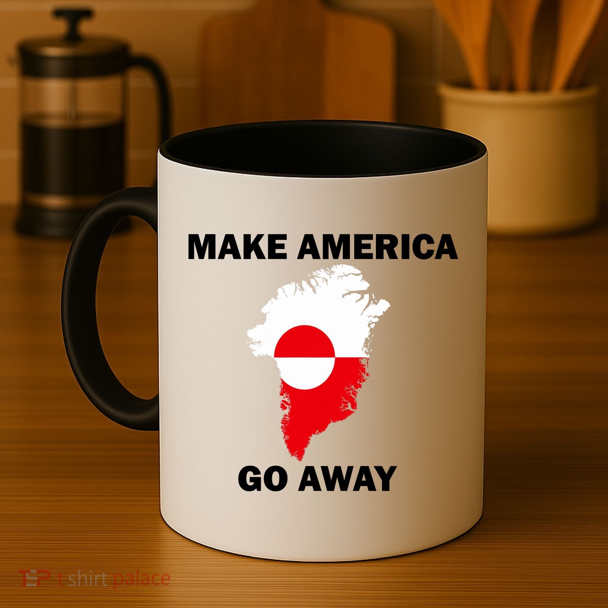 Make America Go Away Greenland Policy Political Statement Coffee Mug